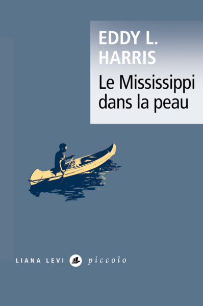 Le Mississippi dans la Peau © Eddy Harry