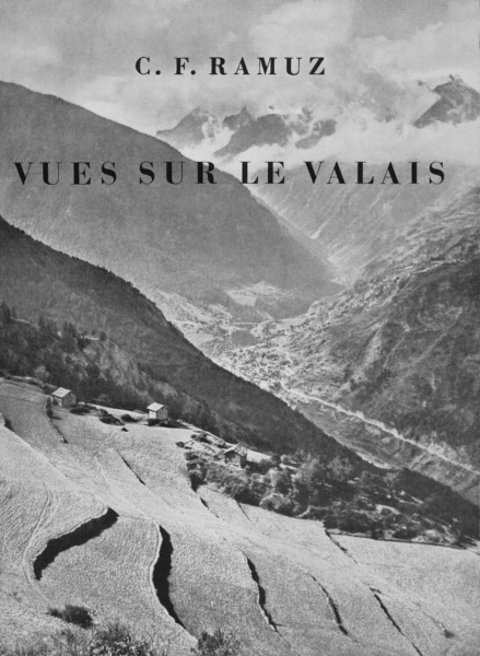 Vues sur le Valais C.F.Ramuz Centre des littératures de Suisse romande Université de Lausanne