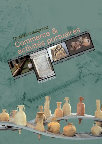 Commerce et activités portuaires© Musée Départemental Arles antique