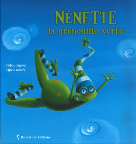 Nenette grenouille verte © S Giroire, Balivernes Editions