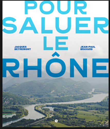 Pour saluer le Rhone © Editions Libel